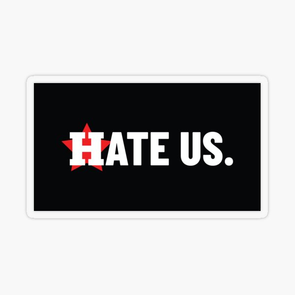 HATE US Proud Houston Baseball Fan Sticker for Sale by 1997vlog