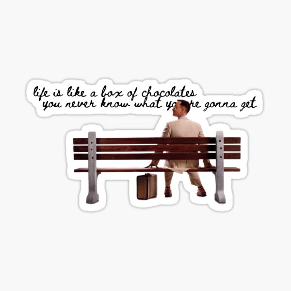 saying life is like a box of chocolates