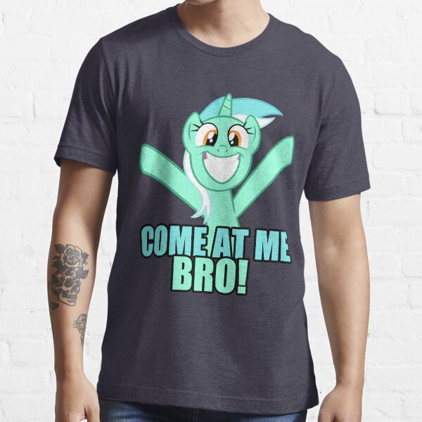 Come at me bro Essential T-Shirt