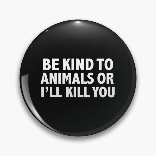Item preview, Be Kind to Animals Animal Advocate Lover Owner designed and sold by losttribe.