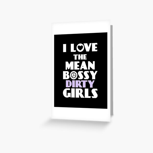 Item preview, Mean Bossy Dirty Girls designed and sold by LeatherRebel75.