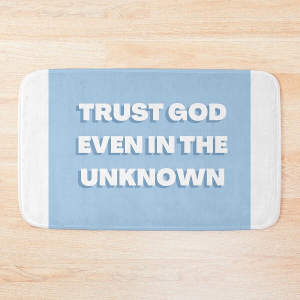 Item preview, trust God even in the unknown designed and sold by cgrimpo.