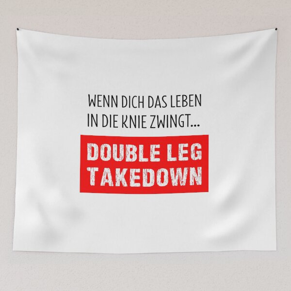 Artikelvorschau, Brazilian Jiu-Jitsu Leben Double Leg Takedown entworfen und verkauft von khornholio.