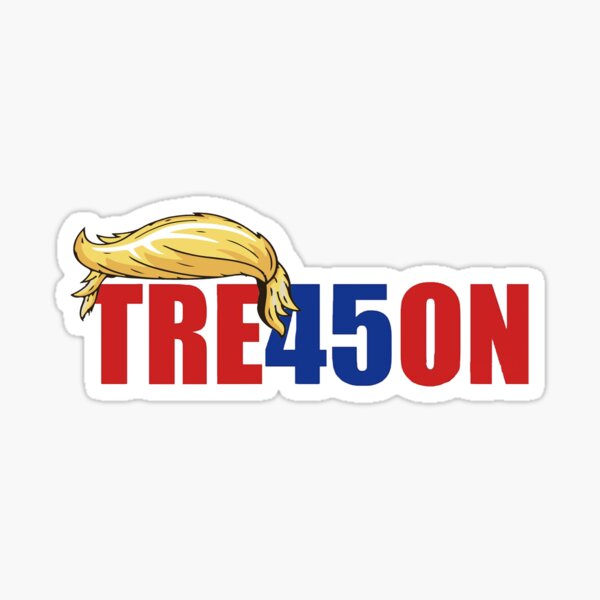 Anti/F Trump Treason Traitor Sticker