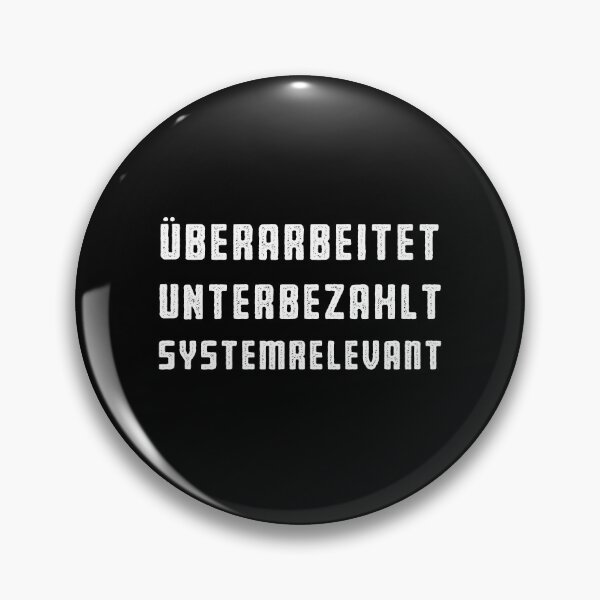 Artikelvorschau, Pflege Überarbeitet Unterbezahlt Systemrelevant entworfen und verkauft von khornholio.