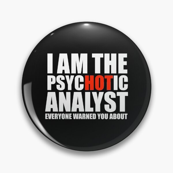 Item preview, Hot Psychotic Analyst You Were Warned About designed and sold by losttribe.