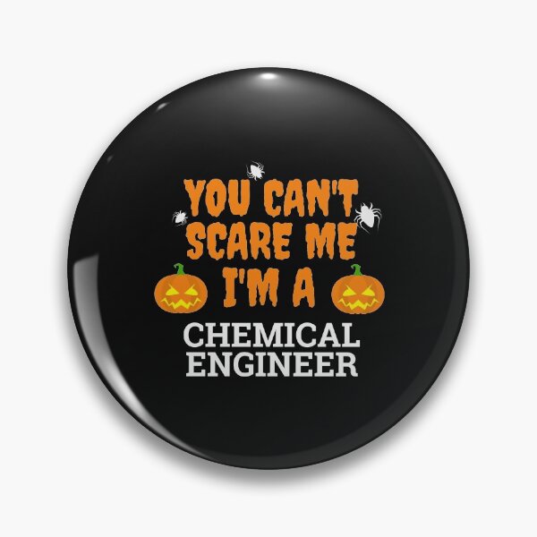 Item preview, Can't scare me  I'm a chemical engineer Halloween designed and sold by losttribe.