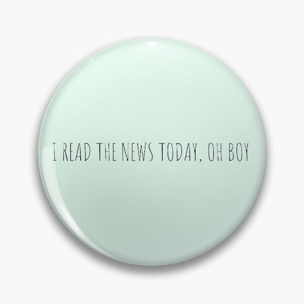 Item preview, "I read the news today, oh boy" designed and sold by Feel-GoodPrints.