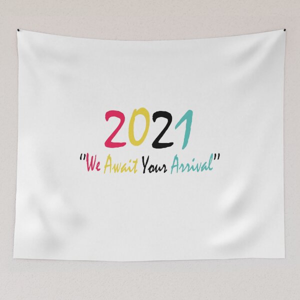 Item preview, 2021 We Await Your Arrival slogan designed and sold by Mery7.