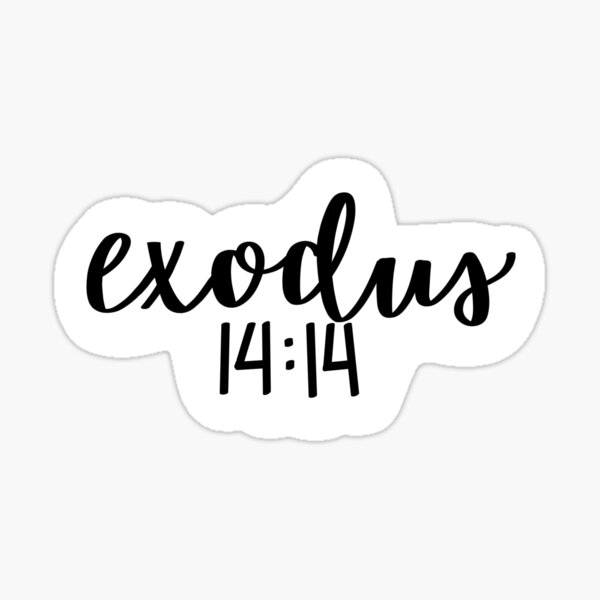 Item preview, Exodus 14:14 designed and sold by Laily Eldridge.