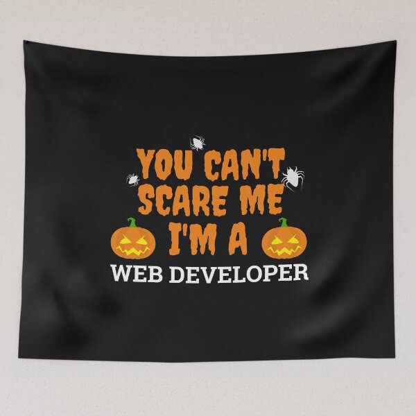 Item preview, Can't scare me  I'm a web developer Halloween designed and sold by losttribe.