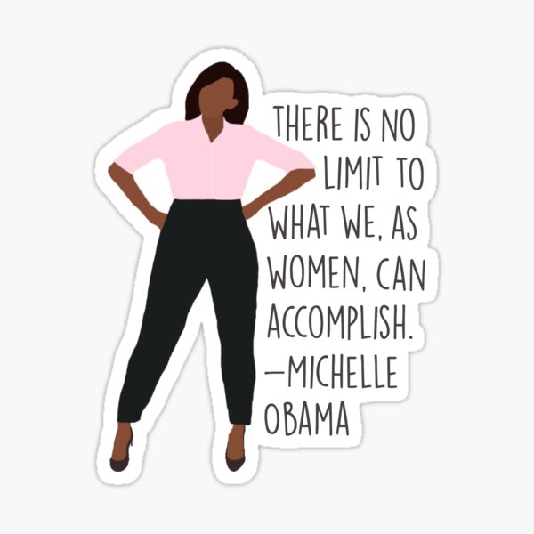 There is no limit to what we, as women, can accomplish Sticker