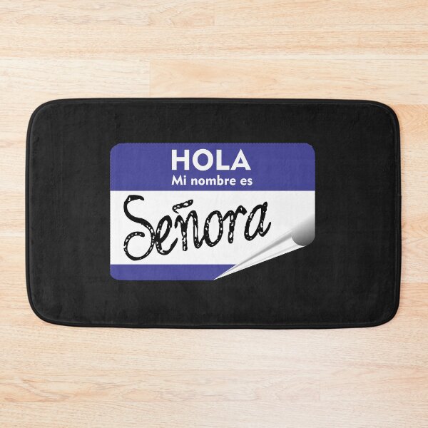 Item preview, Spanish Hola Mi Nombre es Senora Hello My Name is Mrs or Lady designed and sold by hispanicworld.