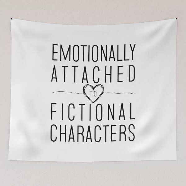 Item preview, Emotionally Attached to Fictional Characters (Black Variant) designed and sold by Tizzee.