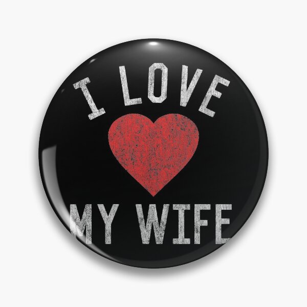 Item preview, I Love My Wife designed and sold by flippinsg.
