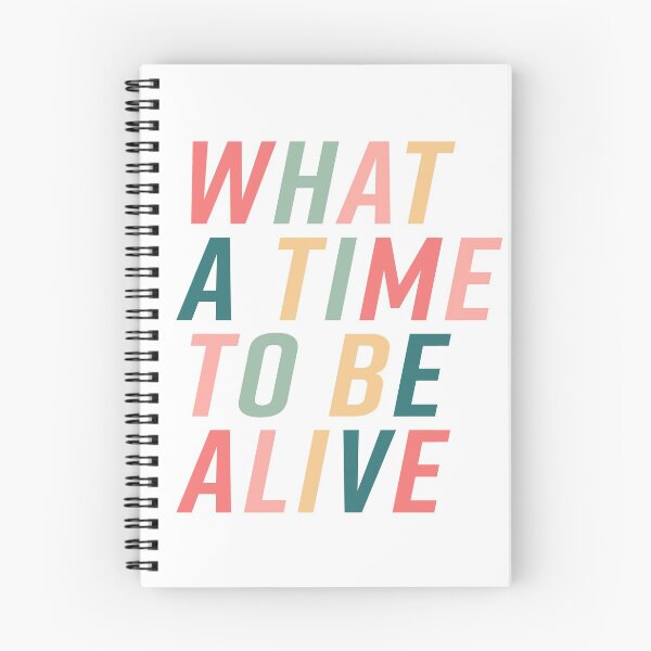 Item preview, What A Time To Be Alive designed and sold by Anna3321Designs.