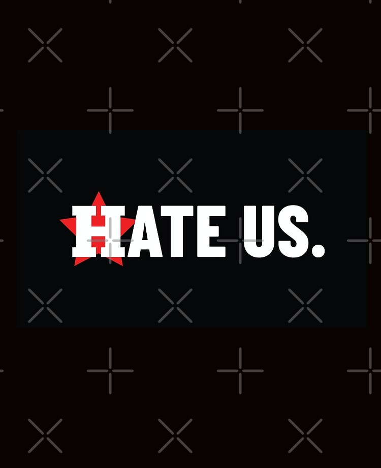 Hate Us Sticker for Sale by Tina Anderson