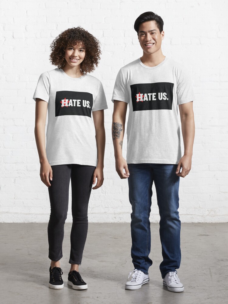 Hate Us Astros Tee