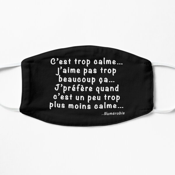 Citation Numérobis Film Astérix et Obélix: Mission Cléopâtre - "C’est trop calme..." Masque sans plis