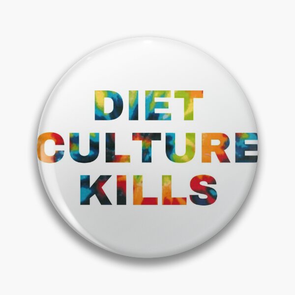 Item preview, Diet Culture Kills designed and sold by edengrae.