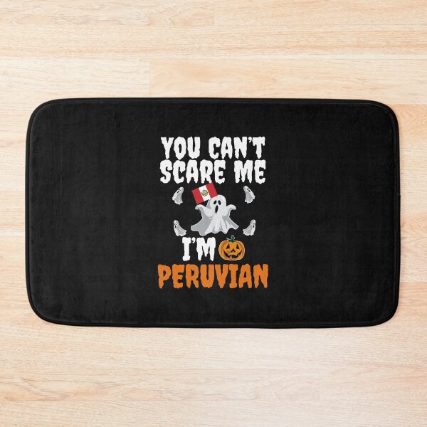 Item preview, Can't scare I'm Peruvian Halloween Peru designed and sold by losttribe.