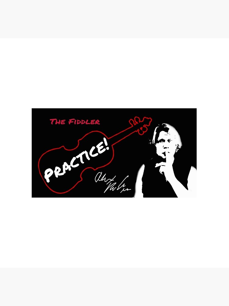 Alex DePue "Practice" w/ signature design, all products! by TheFiddlerLLC