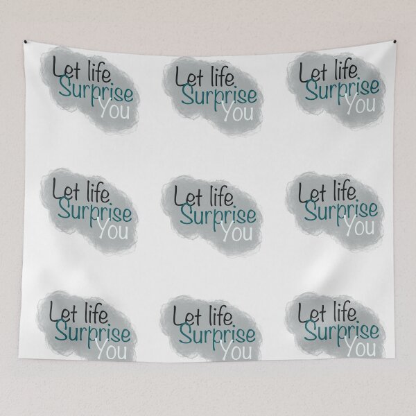 Item preview, Let life surprise you designed and sold by ahopkin15.