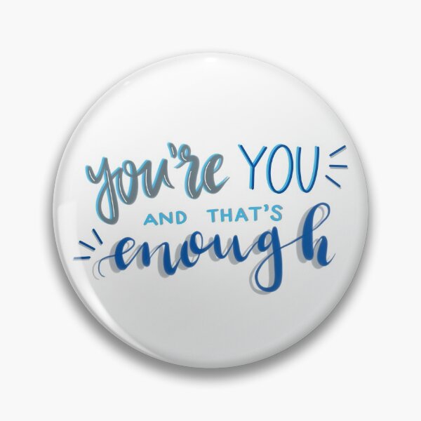 Item preview, “You’re You and That’s Enough” Dear Evan Hansen designed and sold by charlott3web.