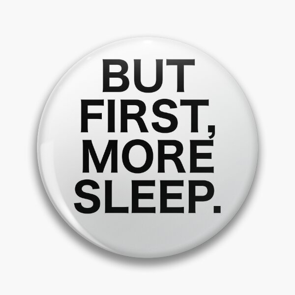 Item preview, But First, More Sleep designed and sold by BuyMe1.