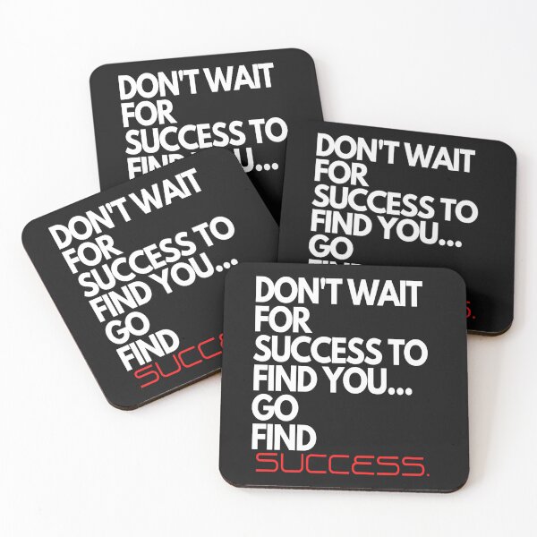 Item preview, Don't Wait For Success To Find You, Go Find Success designed and sold by SharpThreadZ.