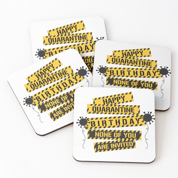 Item preview, Happy quarantine Birthday None of you are invited designed and sold by Tetete.
