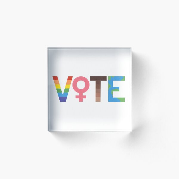 VOTE graphic- LGBTQ+, Feminism, BLM, and Climate Change Acrylic Block