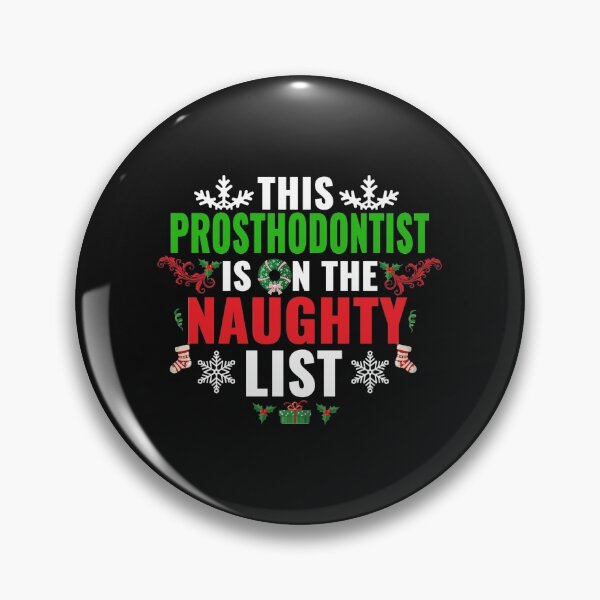 Item preview, This Prosthodontist is on the Naughty list Christmas Xmas designed and sold by losttribe.