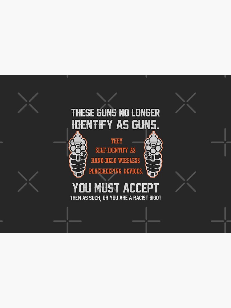 These Guns No Longer Identify As Guns | 2nd amendment | gun enthusiast | gift for gun Gun Owners t shirts by Artstock