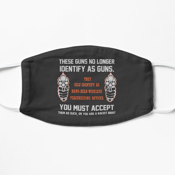 These Guns No Longer Identify As Guns | 2nd amendment | gun enthusiast | gift for gun Gun Owners t shirts Mask
