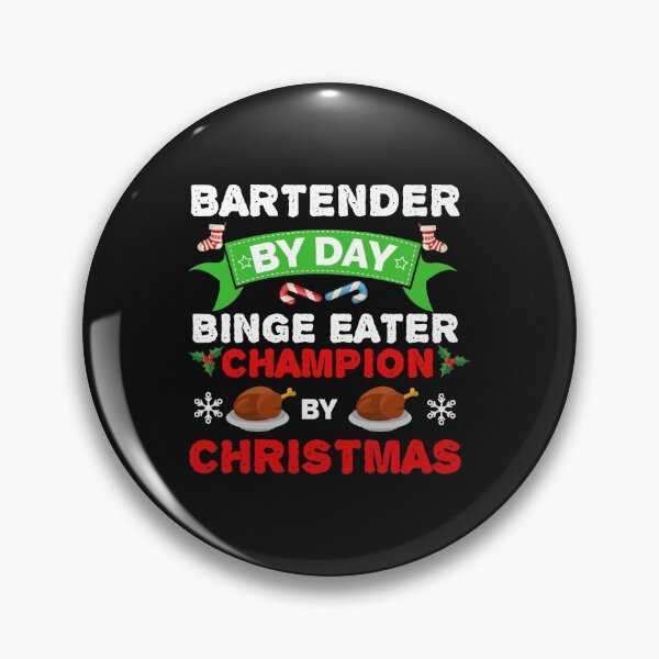 Item preview, Bartender by day Binge Eater by Christmas Xmas designed and sold by losttribe.