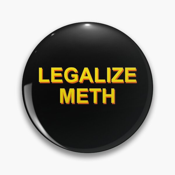 Artikelvorschau, Meth legalisieren entworfen und verkauft von YEETXDD.