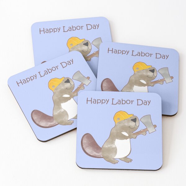 Item preview, Happy Labor Day - Happy Worker Beaver and his Axe to build a dam designed and sold by thewishdesigns.