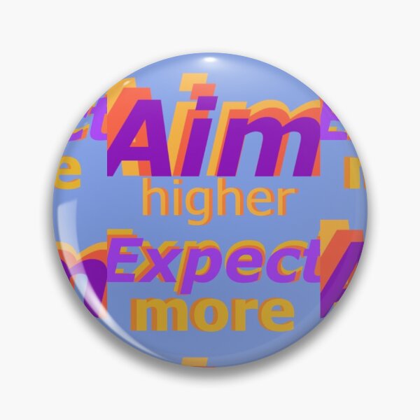 Item preview, Aim Higher. Expect more. designed and sold by ErinLP.