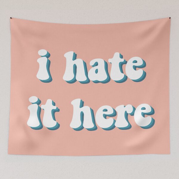 Item preview, i hate it here designed and sold by hyallthetime.