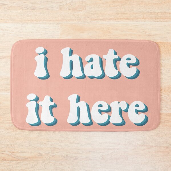 Item preview, i hate it here designed and sold by hyallthetime.