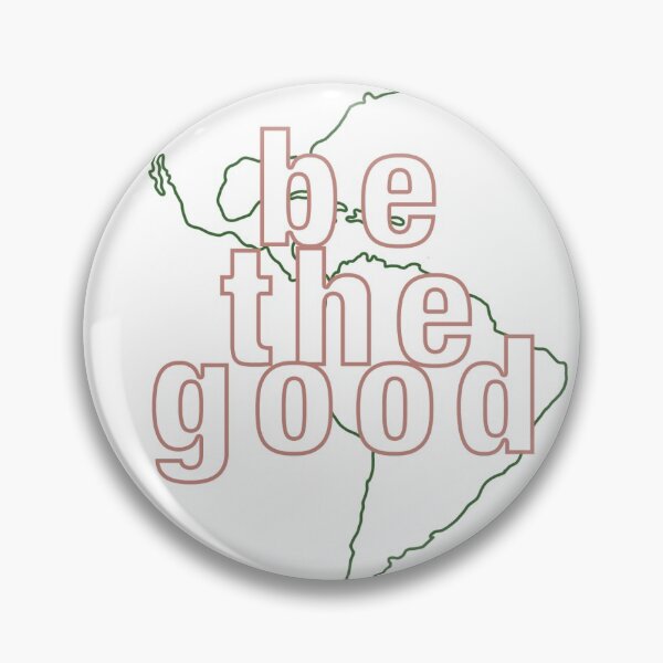 Item preview, Be the Good designed and sold by sarah-houle.