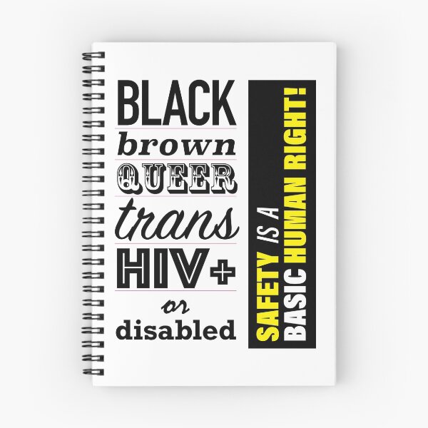 Item preview, Black, brown, queer, trans, HIV+, or disabled, Safety is a Basic Human Right! designed and sold by HugsAndDisses.