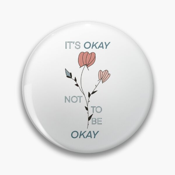 Item preview, Its okay not to be okay motivational  designed and sold by Kelseyyydavisss.