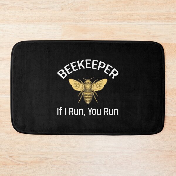 Item preview, Beekeeper Gift If I Run You Run designed and sold by Rafał Gierok.