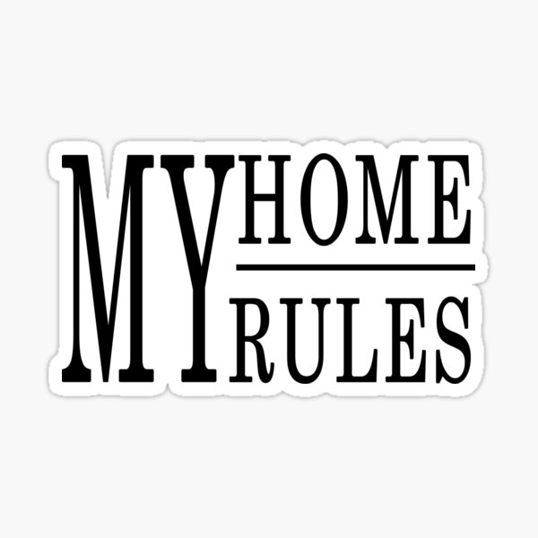 my room my rules sign