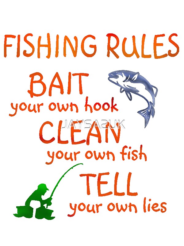 "FISHING RULES" Stickers by JAYSA2UK Redbubble