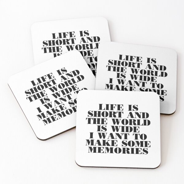 Item preview, LIFE IS SHORT AND THE WORLD IS WIDE  I WANT TO MAKE SOME MEMORIES designed and sold by corbrand.