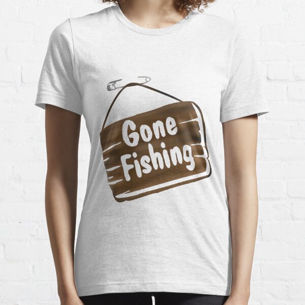 Gone Fishing Merch & Gifts for Sale