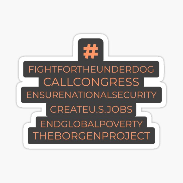Item preview, The Borgen Project Hashtags designed and sold by kscofresco.